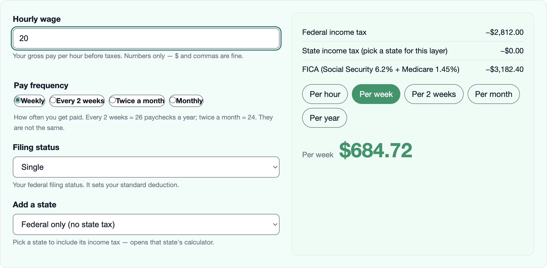 wagestate hourly paycheck calculator showing $684.72 weekly take-home pay on a $20 hourly wage, single filer